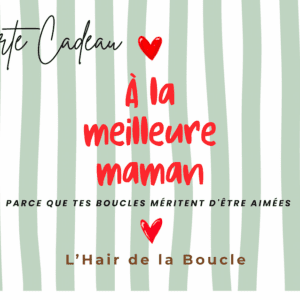 Carte Cadeau Fête des Mères — Coaching Capillaire à Domicile